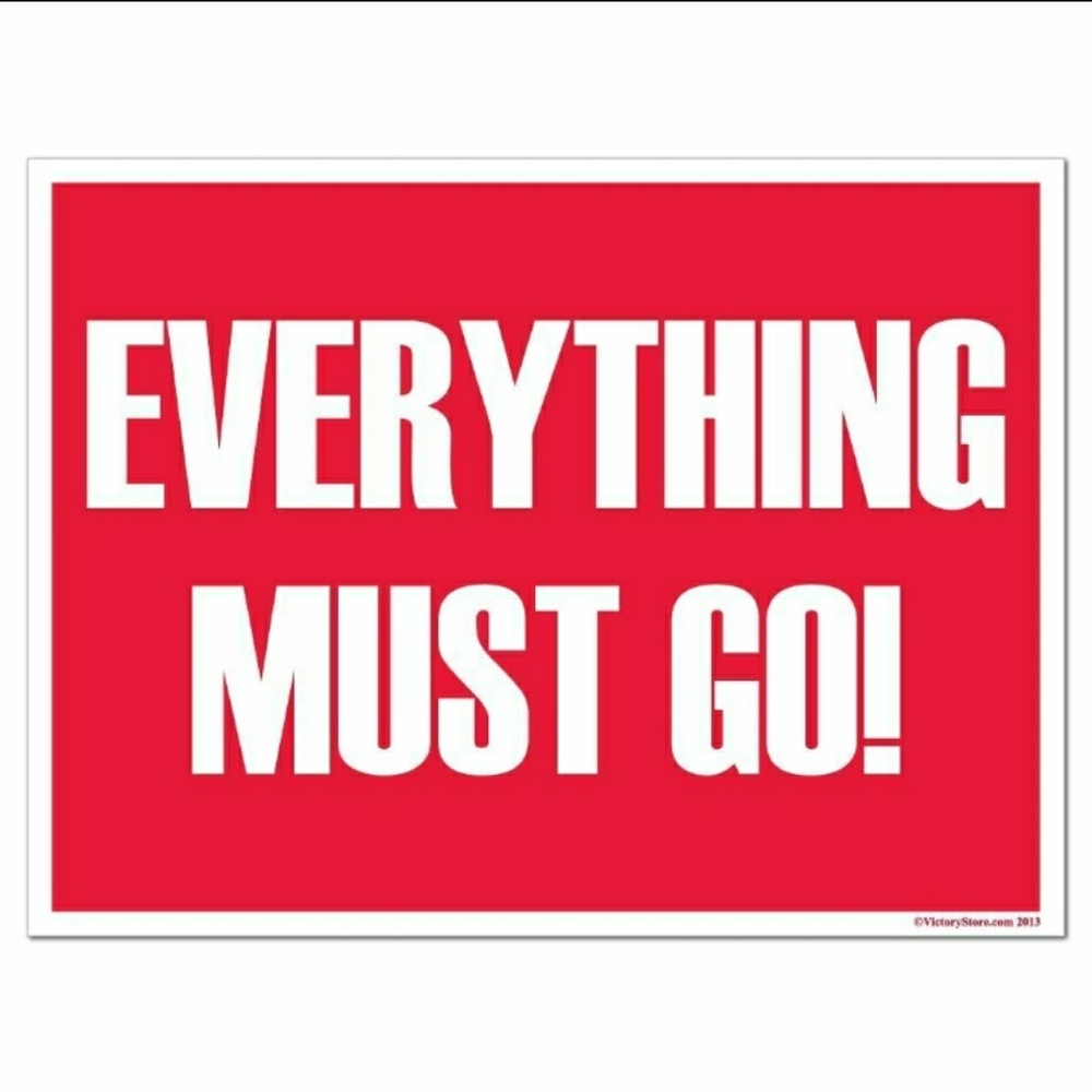 Everything must go